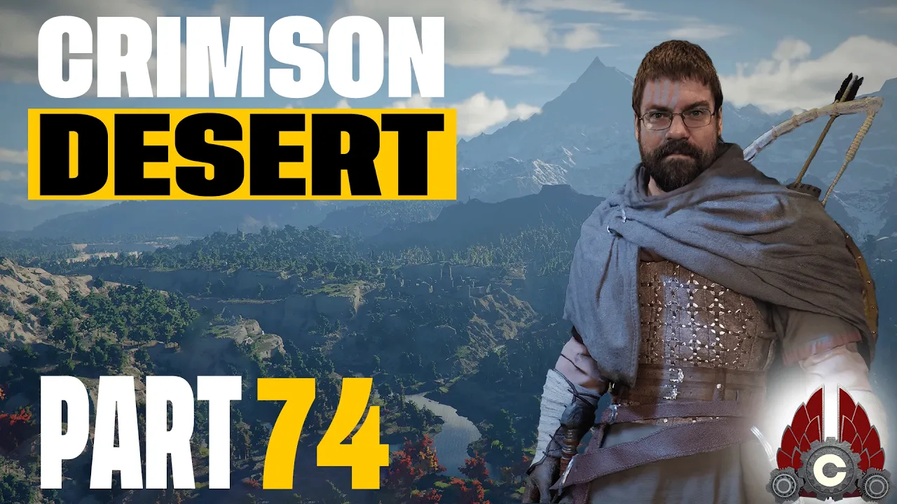 Crimson Desert | The Adventure Continues | Part 74