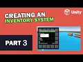 Creating an Inventory System Part 3 of 3 Unity Tutorial