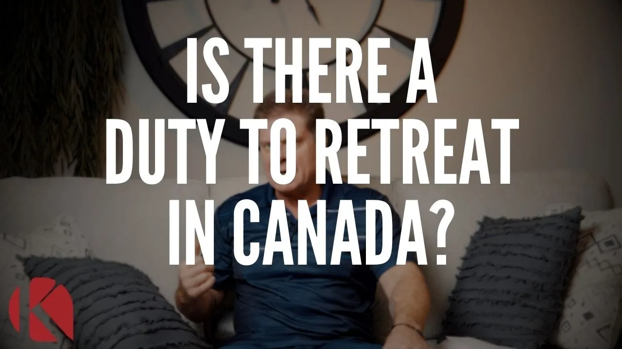IS THERE A DUTY TO RETREAT IN CANADA?