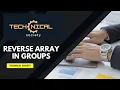 Reverse array in groups in hindi c solution GeeksforGeeks technical society