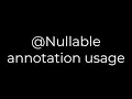 Java Nullable annotation usage 5solution