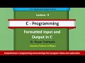 C Programming Formatted input and output in C