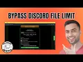 How to Bypass Discord File Limit - Step-by-Step Guide 2025