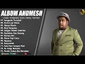 Download Lagu ANDMESH FULL ALBUM TERBAIK 2025 (LIRIK) ANUGERAH TERINDAH - LAGU POP TERBARU 2025 VIRAL TIKTOK 2025