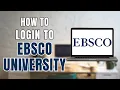 How to Login to Ebsco University
