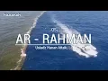 Download Lagu Murottal Al Qur'an Merdu Surat Ar Rahman - Ustadz Hanan Attaki ᴴᴰ
