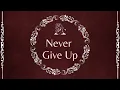 Never Give Up - Motivational Note New Year Special Think Positive Glimmering Quotes