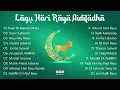 Lagu 20 Lagu Raya Haji Evergreen 2025 | Salam Aidiladha | Raya Aidiladha