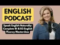 Speak English Naturally Complete B1 B2 English Fluency Masterclass