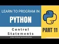 Python Tutorial 11 - Loop Control Statements and Iterator