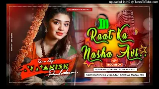 Download Raat Ka Nasha (Edm Lofi Audio Remix) | Asoka | Hip Hop/Trap Mix | Dj Remix MP3