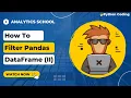 Filter Data in Pandas - Using Multiple Logical Conditions Step-by-Step
