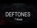 Download Lagu Deftones || 7 Words [ Karaoke + Instrumental ]
