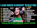 LAGU DISCO DANGDUT WAKATOBI TERLARIS PALING KEREN DAN PALING ASIK ENAK DI DENGERIN SAMBIL GOYANG