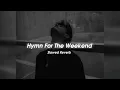 Download Lagu Coldplay - Hymn For The Weekend (Slowed + Reverb)