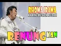 Download Lagu RENUNGKAN - RHOMA IRAMA KARYA: HUSAIN AUDAH