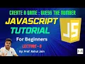 Create A Game - Guessing A Random Number Using JS Javascript Tutorial L-06