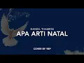 Apa Arti Natal - Daniel Thamrin