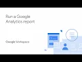 Run a Google Analytics report using Google Workspace for business
