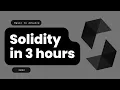 Learn Solidity in 3 Hours Ethereum Programming for Beginners Step-by-Step Guide 2023