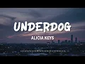 Alicia Keys - Underdog (Lyric Video)