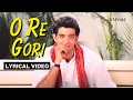 O Re Gori (Lyric Video) - Udit Narayan,Pamela | Hrithik Roshan, Ammesha |Aap Mujhe Achche Lagne Lage