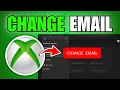 How To Change Email On Xbox Account Quick Guide