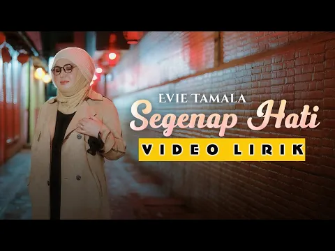 Download MP3 Evie Tamala - Segenap Hati (VIDEO LIRIK )