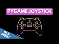 How To Use Joysticks In Pygame