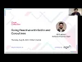 Going Reactive with Kotlin and Coroutines