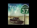 Train  - Drive By (1 Hour Version)