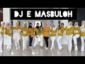 Lagu DJ E MASBULOH | SENAM KREASI TERBARU |SENAM NHSC