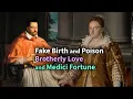 Mistress fakes birth to become Duchess then dies of poisoning Bianca Capello Medici Dukes Ep2