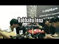Download Lagu Robbahu Inna Munaya #Cover 'Asyiq Syubbanul 'Asyiqiin