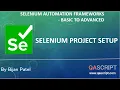 Selenium Automation Framework Tutorial - Selenium Project Setup