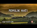 Download Lagu Pemilik Hati _ Armada (Lyrics)🎶