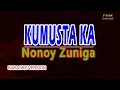 ♫ Kumusta Ka - Nonoy Zuniga ♫ KARAOKE VERSION ♫