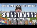 Spring Training Stats Do Not Matter