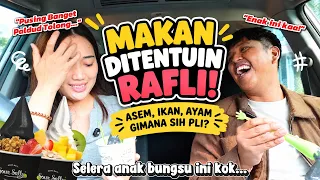 MAKAN DI ATUR EDITOR RAFLI! GIMANA SELERA SI ADEK BUNGSU?