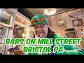 I TRIED OUT SOME BARS ON MILL STREET IN BRISTOL PA