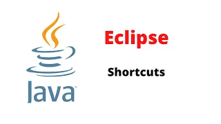 Eclipse Shortcuts every java developer should know