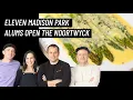 Eleven Madison Park Alums open The Noortwyck Opening Soon