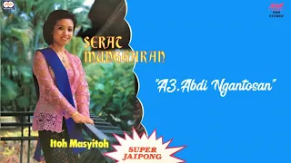 Download Itoh Masyitoh ‎– A3 Abdi Ngantosan MP3