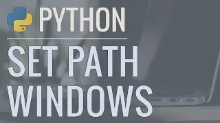 Python Tutorial How to Set the Path and Switch Between Different Windows