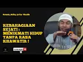 Lagu Kebahagiaan Sejati : Menikmati Hidup Tanpa Rasa Khawatir- Ustadz, Rifky Ja'far Thalib
