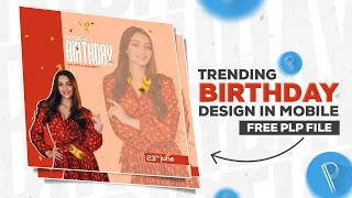 Download Birthday Poster Editing in Pixellab | Birthday Banner Editing | Birthday Plp File MP3