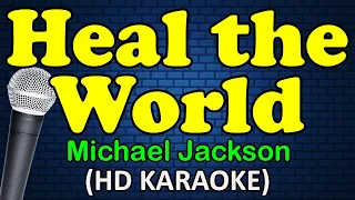 HEAL THE WORLD Michael Jackson HD Karaoke 
