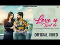 Download Lagu LOVE U BOL DE (official Video) Shiva Choudhary, Peehu Yadav, Shubham Rana |  New Haryanvi Song 2025