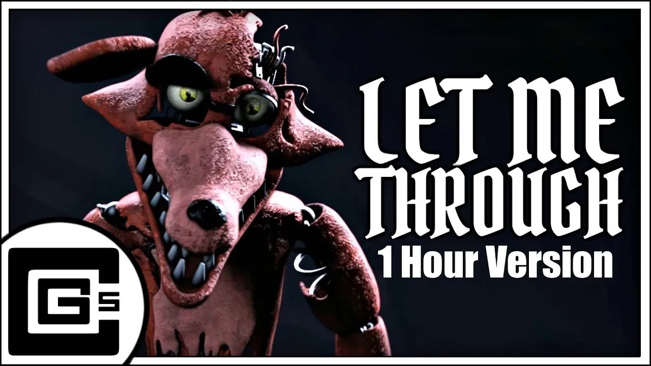 FNAF SONG ▶ "Let Me Through" (ft. Dolvondo)| CG5 [1 Hour Version]