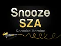 Download Lagu SZA - Snooze (Karaoke Version)